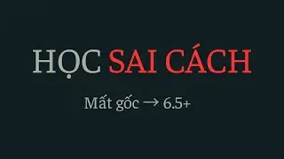 Lộ trình tự học IELTS để lên 6.5+ (học gì trước, học gì sau)