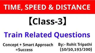 Train Related Questions | Time, Speed & Distance | for SSC CGL,CHSL 2020 by Rohit Tripathi