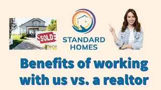 Benefits of working with Standard Homes [ watch before selling your home]