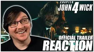 JOHN WICK: CHAPTER 4 Official Trailer Reaction! JOHN WICK 4