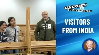 Visitors from India  | Caught in Providence