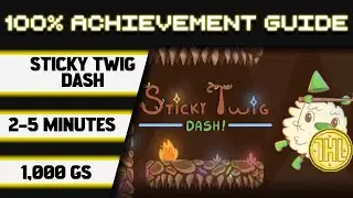 Sticky Twig DASH! 100% Achievement Walkthrough * 1000GS in 2-5 Minutes *