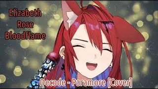 Decode - Paramore [Cover] by Elizabeth Rose Bloodflame