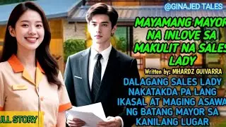 DALAGANG SALES LADY NAKATAKDA PALANG IKASAL AT MAGING ASAWA NG BATANG MAYOR SA KANILANG LUGAR
