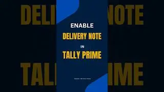 Enable Delivery Note | TallyPrime