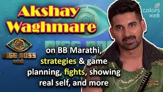 BB Marathi | Akshay Waghmare