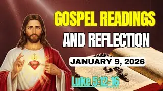 Today's Catholic Mass Gospel Readings and Gospel Reflection - Friday , January 9, 2026