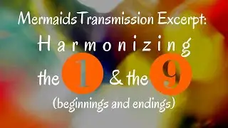 Mermaids Tarot Transmission ~ Messages for October: Harmonizing the 1 & the 9 (beginnings & endings)