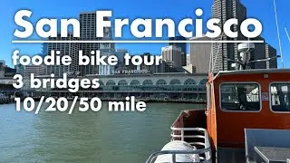 Foodie San Francisco bike tour across 3 bridges. 10/20/30/50 mile options