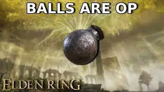 Elden Ring - Balls are OP
