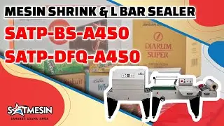 Mesin Shrink & L Bar Sealer SATP-BS-A450 & SATP-DFQ-A450
