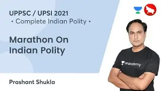 UPPSC/UPSI /RO/ARO 2021 Exam | Complete Indian Polity | By Prashant Shukla