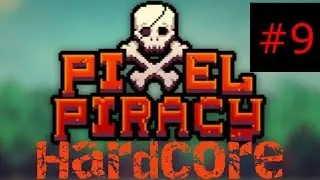 PJ Plays | Pixel Piracy Hardcore #9