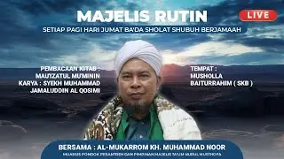 🛑(Live) Pengajian Rutin | Kitab Mauidzotul Mukmininn |  Bersama Abah Gr.KH. Muhammad Noor