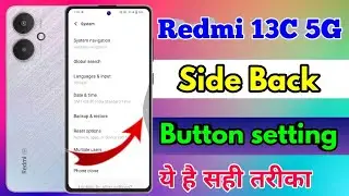 redmi 13c 5g side back button, redmi 13c 5g side back setting
