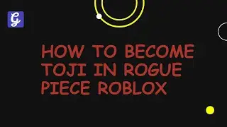 How to Become Toji in Rogue Piece Roblox