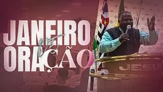 JANEIRO DE ORA&Ccedil;&Atilde;O | PR. JO&Atilde;O NERE 