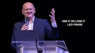Use IT or Lose IT (Используй ЭТО Или Потеряешь ЭТО) // Dr. Leo Frank