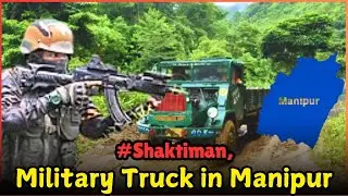 Shaktiman &ndash; The Transformation of a Military Truck into an Off-Road Monarch in Manipurr - WorldEye