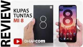 Review XIAOMI MI 8 Indonesia, Kok Jadi Gini?