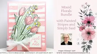 Mixed Florals Bundle card idea 1 with Painted Stripes and Simply Said from Stampin&rsquo; Up!