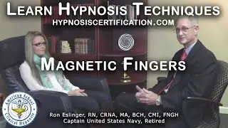 Learn Hypnosis Techniques -  Magnetic Fingers by Ron Eslinger