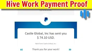 Hive Work / Hive Micro  Payment Proof  / Earn Money Online
