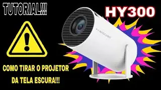 (ATUALIZA&Ccedil;&Atilde;O NA DESCRI&Ccedil;&Atilde;O) HY300 TUTORIAL DE COMO SAIR DA TELA ESCURA BUG NA IMAGEM!