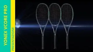 Yonex Vcore Pro il video tecnico