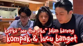 KETIKA WE THE SIBS JALAN BARENG