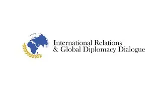 International Relations and Global Diplomacy Dialogue (IRGDD) &ndash; Introductory Video