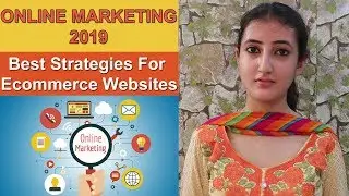 Best Online Marketing Strategies 2019 | Online Marketing 2019