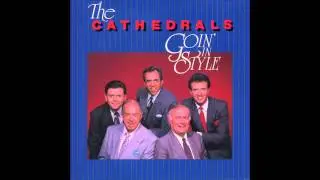 The Cathedrals - Sin Will Take You Farther