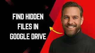 How to Find Hidden Files in Google Drive Fast and Easy! &ndash; Google Drive Tutorial for Beginners