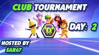 Club Tournament Phase 2 Brackets DAY 2 - Hosted by @Sarmiento67  #stumbleguys