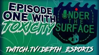Under The Surface - Episode 1 - w/ Levitee & Toxicity