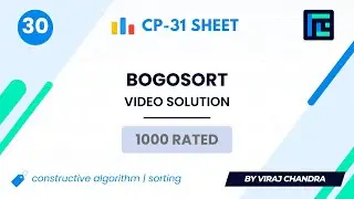 #30 Bogosort | Video Solution | 1000 Rated | TLE CP-31 Sheet | Best Codeforces Problems