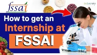How To Get An Internship @ FSSAI ? Complete Details