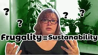 Ways Frugality = Sustainably, Save money and the Environment