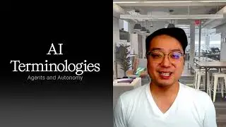 AI Terminologies Explained: Agents and Autonomy