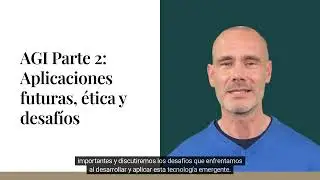 AGI Parte 2: Aplicaciones futuras, consideraciones éticas y desafíos