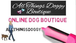 All Things Doggy - Dog Boutique