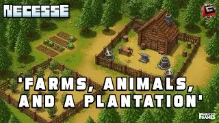 Farms, Animals, and A Plantation || S02 E02 of 'Necesse v1.0'