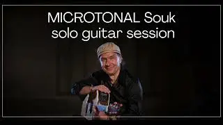 MICROTONAL Souk | Piotr Domagała Acoustic Guitar Session