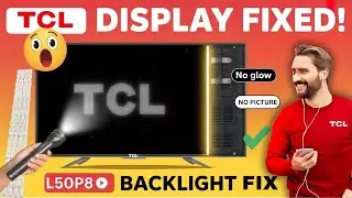 TCL L50P8 LED No Display? Backlight Fault Fixed! | Full Repair Guide