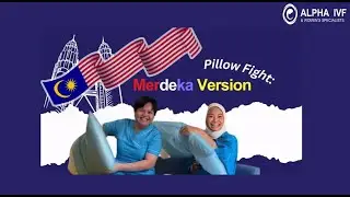 Pillow Fight Showdown: Merdeka Edition with Alpha Fertility Centre Team!