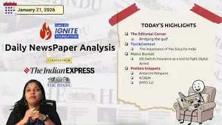 Daily Newspaper Analysis for UPSC | Jan 21, 2026 | The Hindu & Indian Express | iLearn IAS Ignite