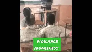 vigilance Awareness to students FOR corruption free INDIA