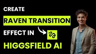 How to Use Raven Transition Effect in Higgsfields AI (Best Method)