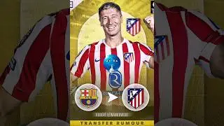 Lewandowski to Atletico Madrid 🥶 ? #football #shorts
